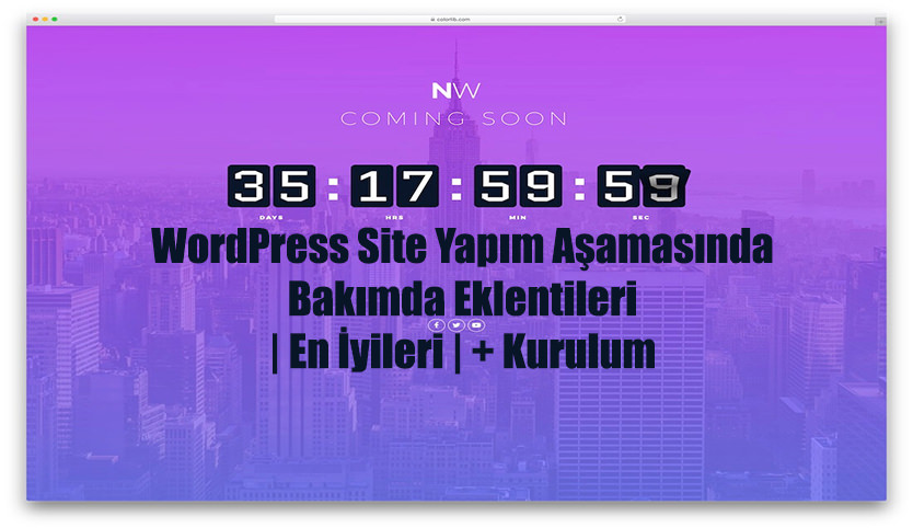 WordPress Site Yapım Aşamasında – Bakımda Eklentileri | En İyileri | Kurulum